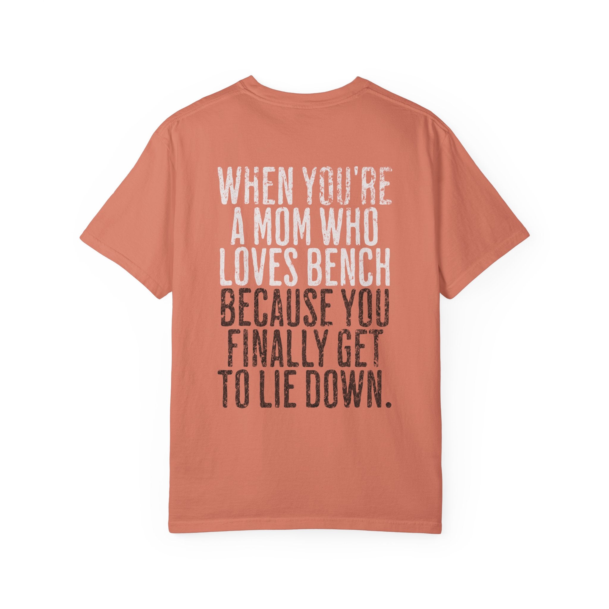 When You're a Mom Who Loves Bench T-shirt | Women's Gym Humor Tee