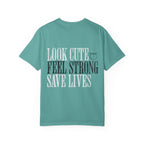 Look Cute Feel Strong Save Lives Workout T-shirt | Women's Gym Tee