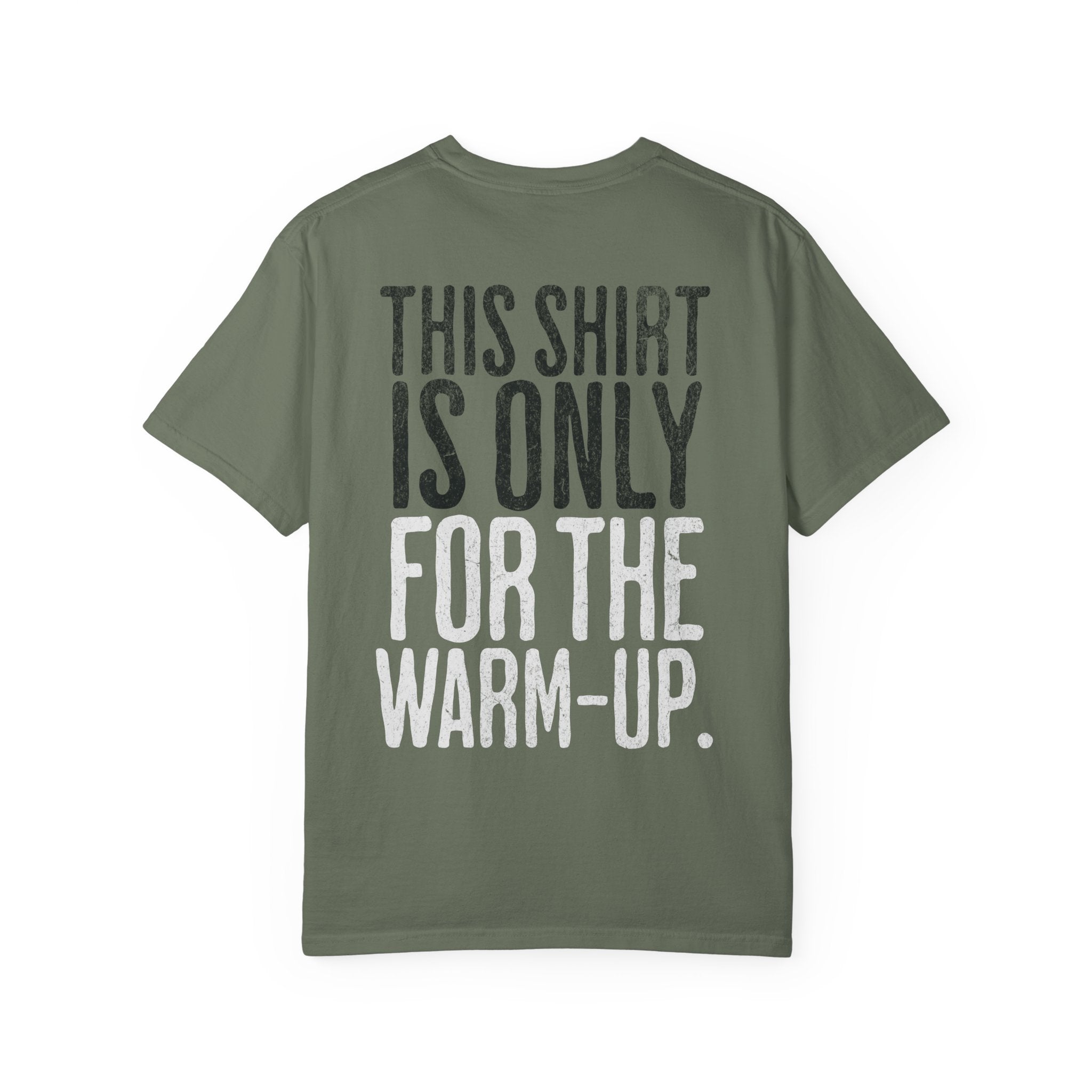 This Shirt is Only for the Warm-Up T-shirt | Unisex Crossfit Humor Tee