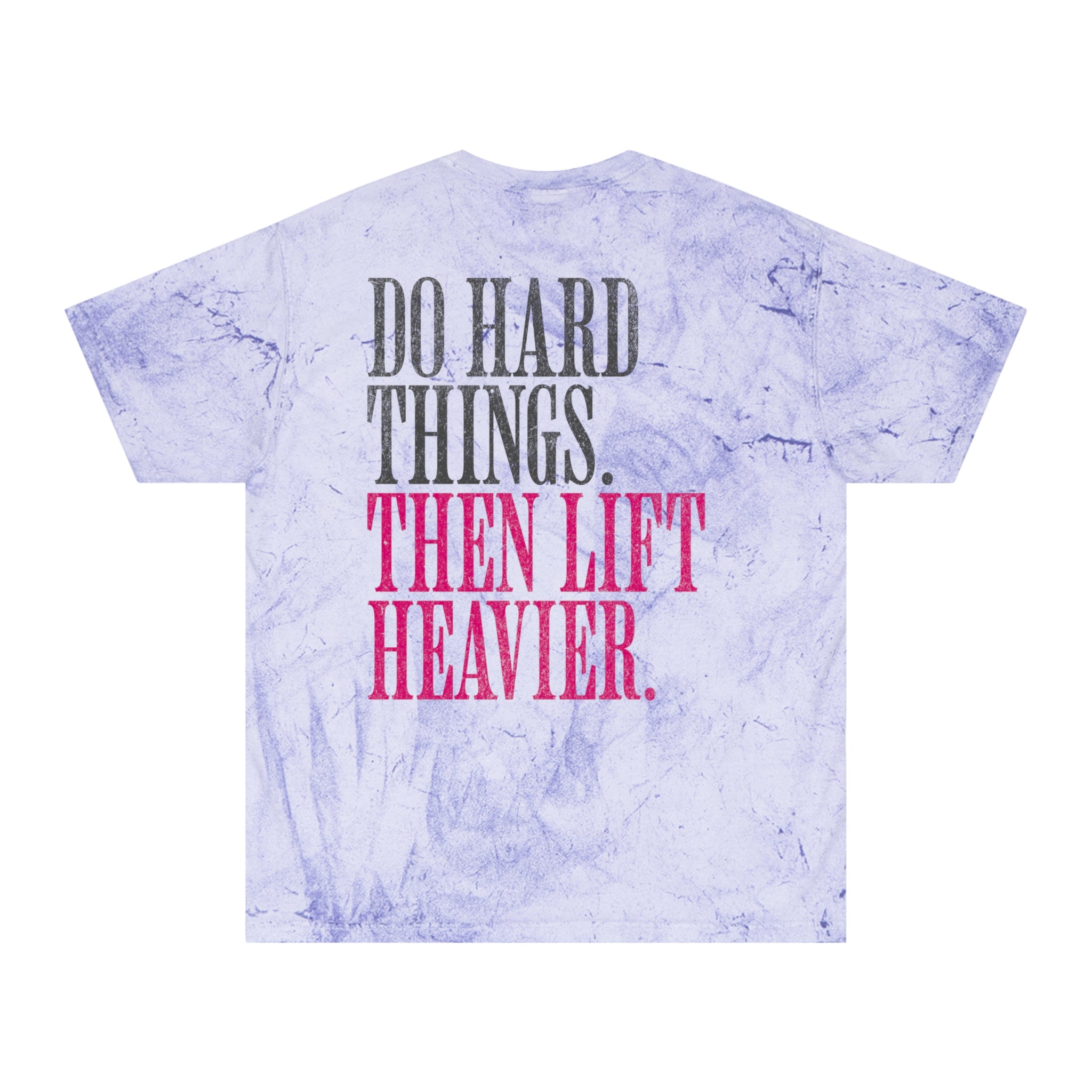Do Hard Things Then Lift Heavier T-shirt | Motivational Fitness Humor Tee