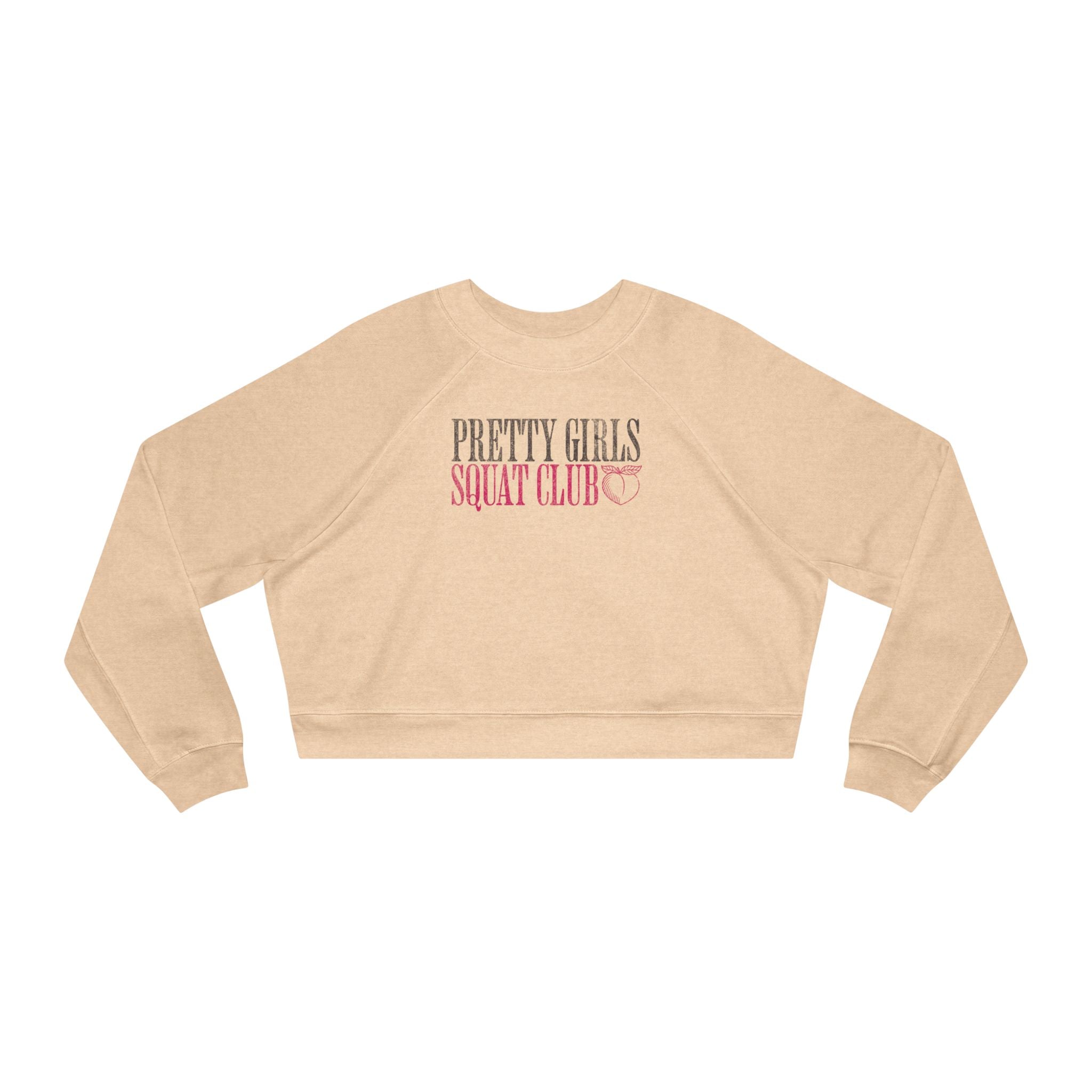Pretty Girls Squat Club Cropped Pullover | Women's Workout Sweatshirt