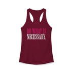 Do What Is Necessary - Racerback Tank Top