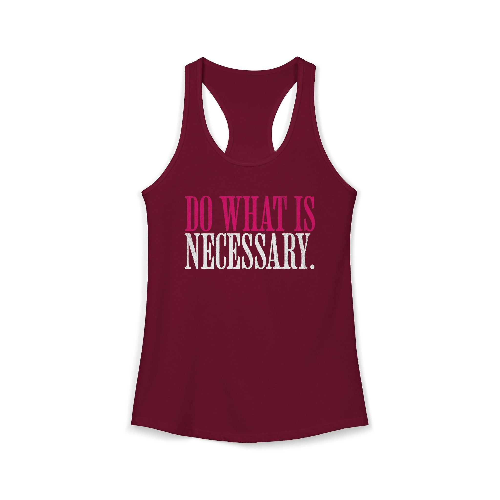 Do What Is Necessary Workout Tank Top | Women's Gym Motivation Racerback Top