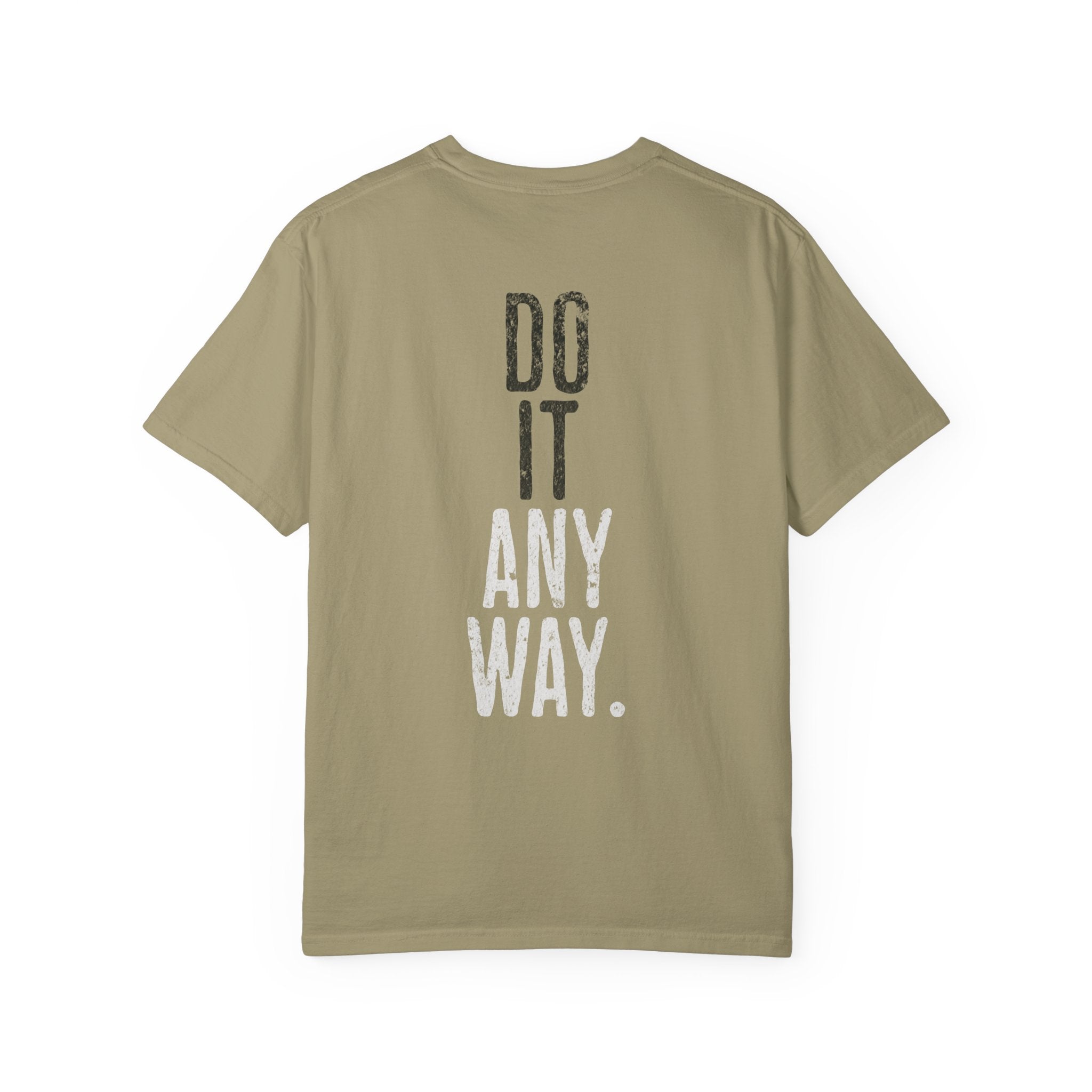 Do It Anyway Workout T-shirt | Motivational Gym Tee