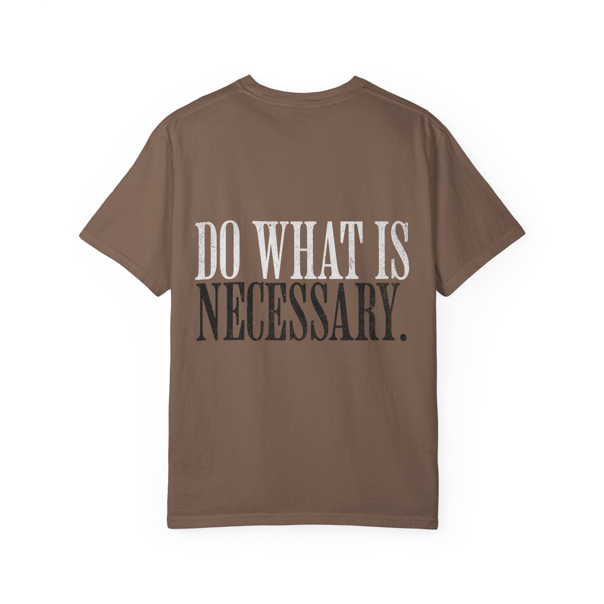 Do What Is Necessary Gym T-Shirt | Motivational Workout Tee