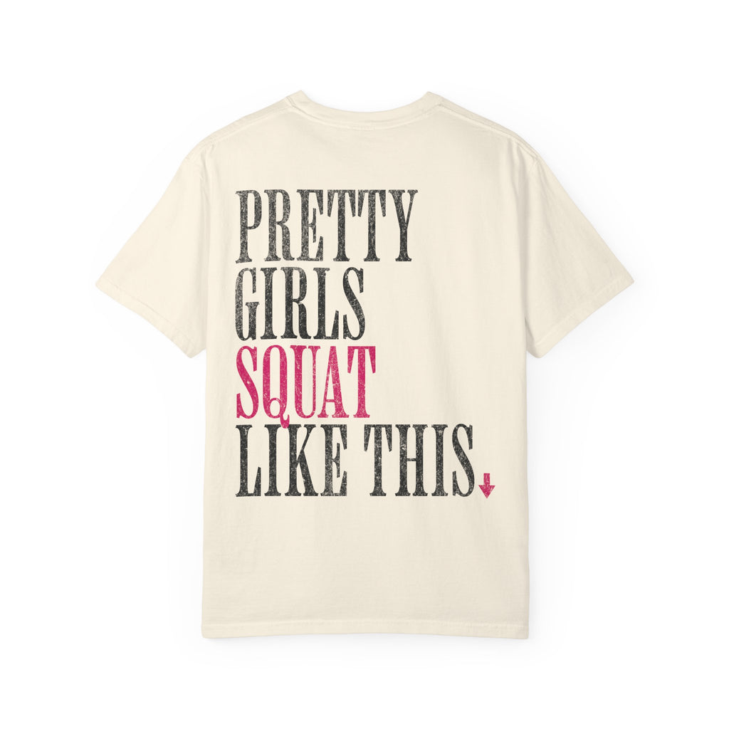 Pretty Girls Squat Like This T-Shirt | Pretty Girls Squat Club Workout Tee