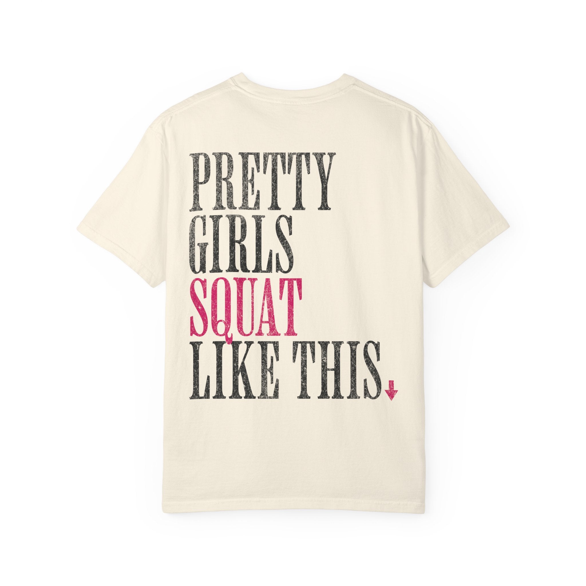 Pretty Girls Squat Like This T-Shirt | Pretty Girls Squat Club Workout Tee
