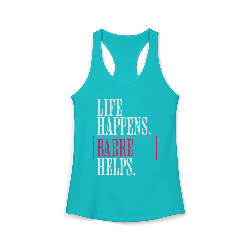 Life Happen Barre Helps Racerback Tank Top | Women's Workout Humor Shirt