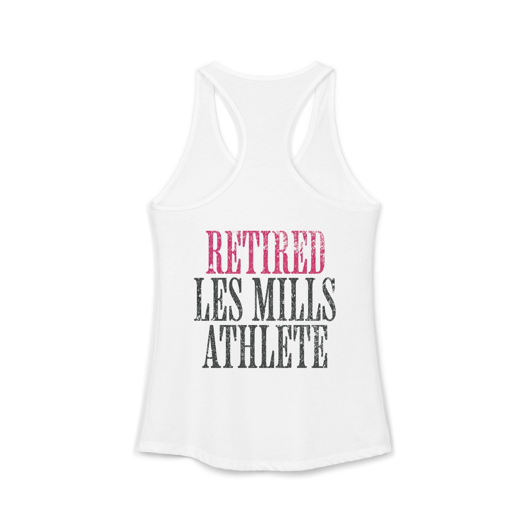 Retired Les Mills Athlete Workout Racerback Tank | Women's Gym Humor Top