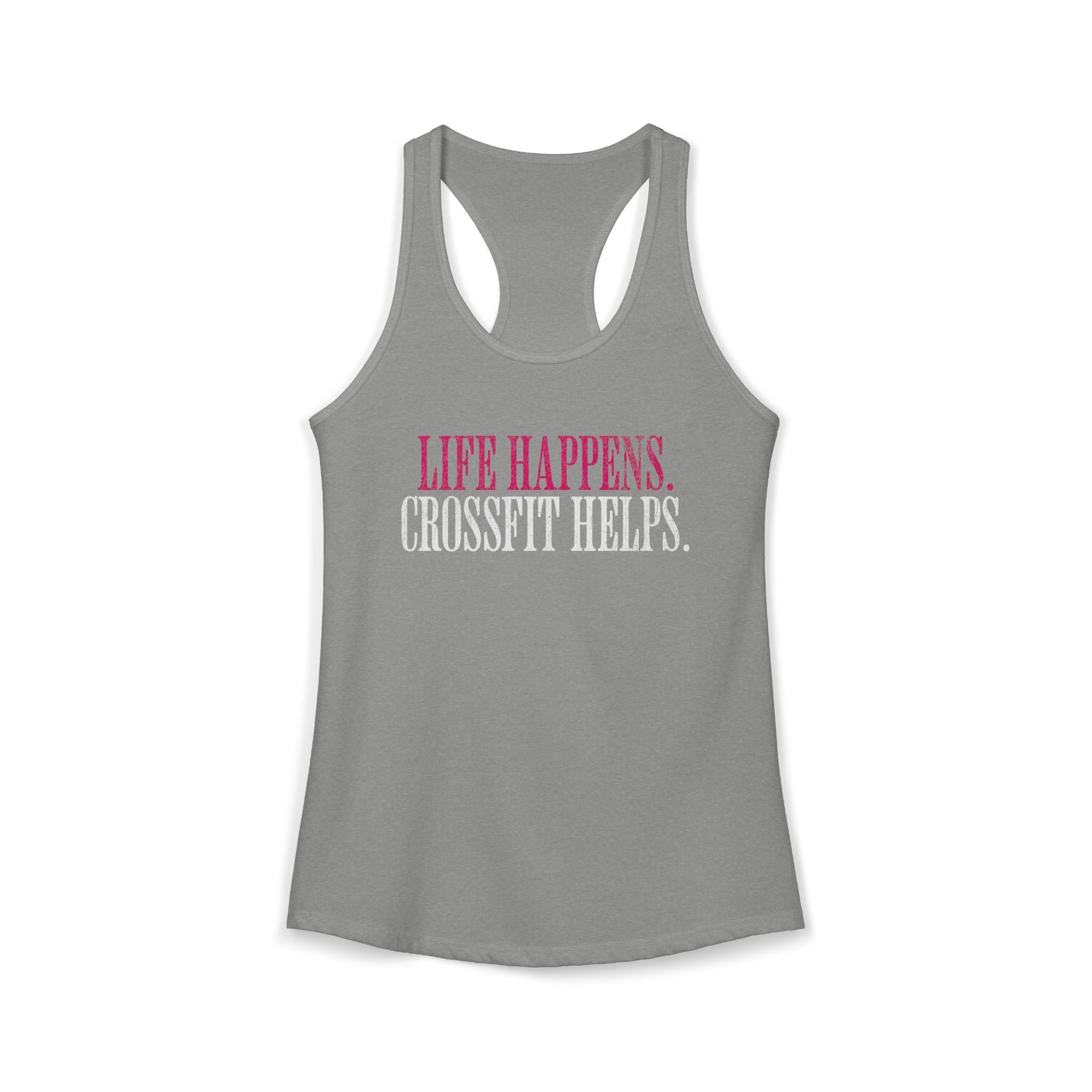 Life Happens Crossfit Helps Racerback Tank | Funny Women's Gym Workout Top