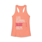 Life Happen Barre Helps Racerback Tank Top | Women's Workout Humor Shirt