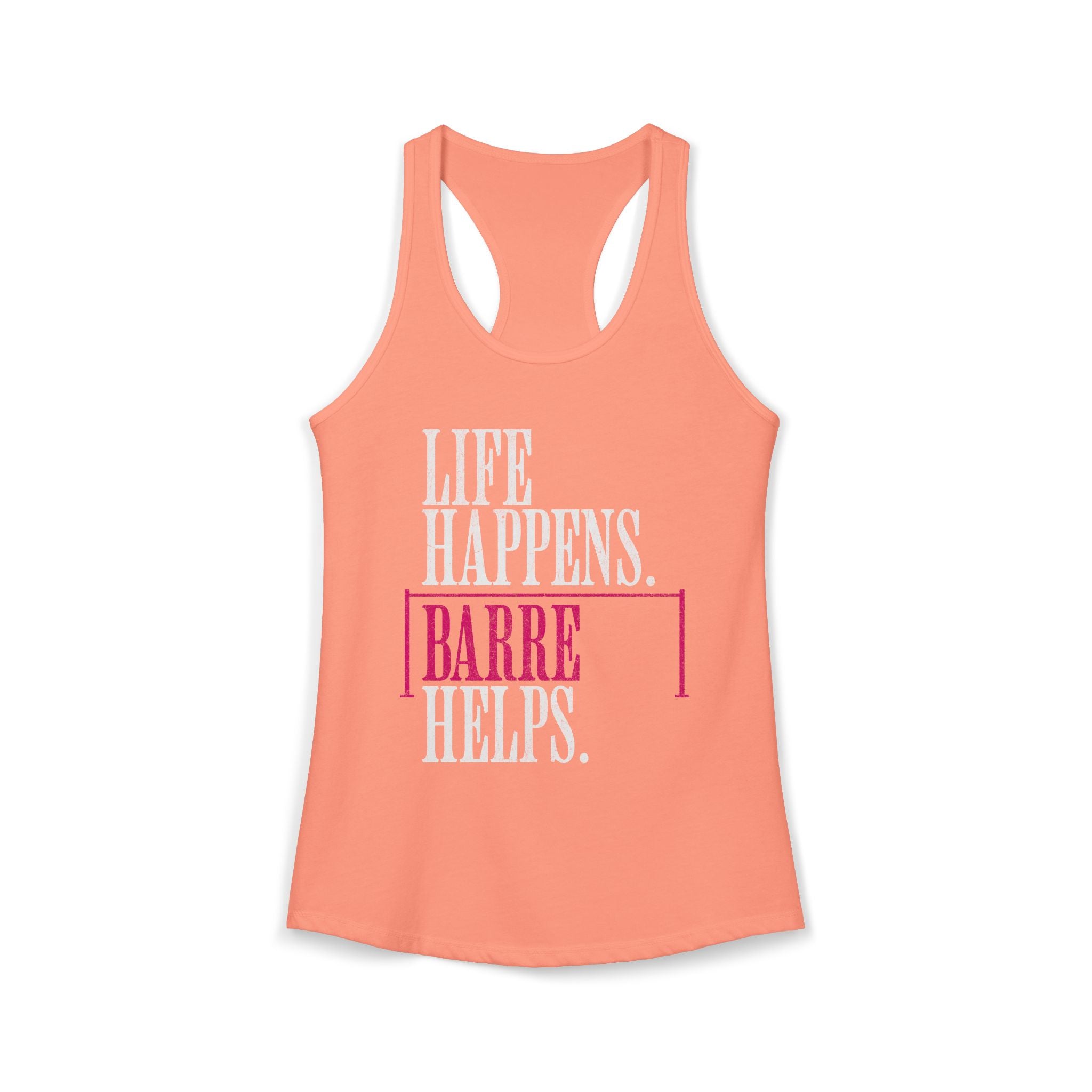Life Happen Barre Helps Racerback Tank Top | Women's Workout Humor Shirt