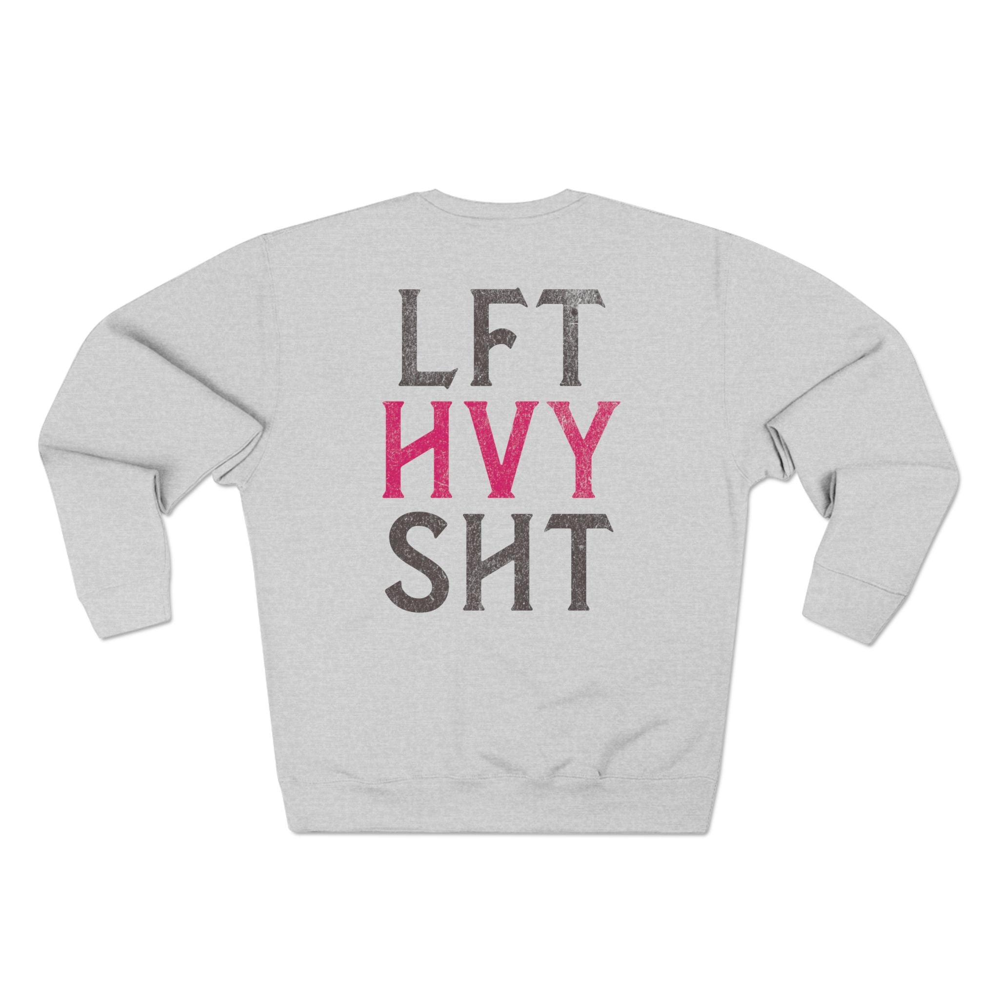 Lift Heavy Stuff Crewneck Sweatshirt — Weightlifters' Workout Pullover