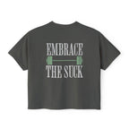 Embrace the Suck Workout Crop Top | Gym Motivation T-shirt