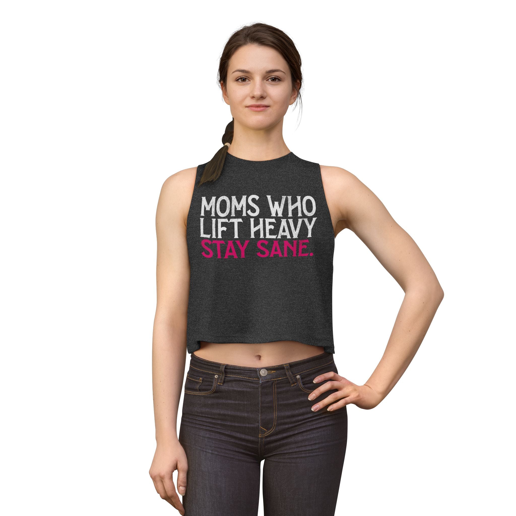 Moms Who Lift Heavy Stay Sane Crop Top | Fitness Mom Workout Tank