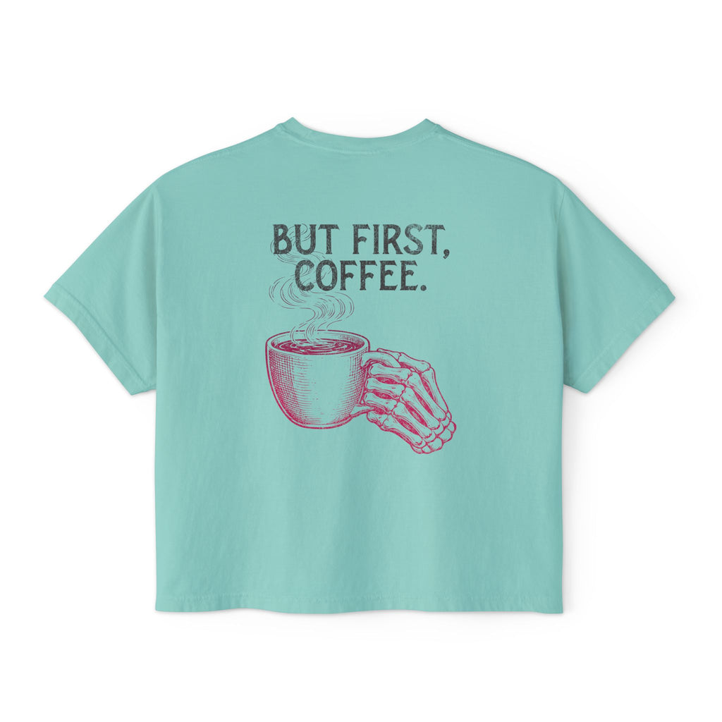 But First Coffee Crop Shirt | Workout Humor Boxy Tee