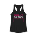 Embrace the Tuck Barre Tank Top | Women's Workout Humor Racerback Shirt