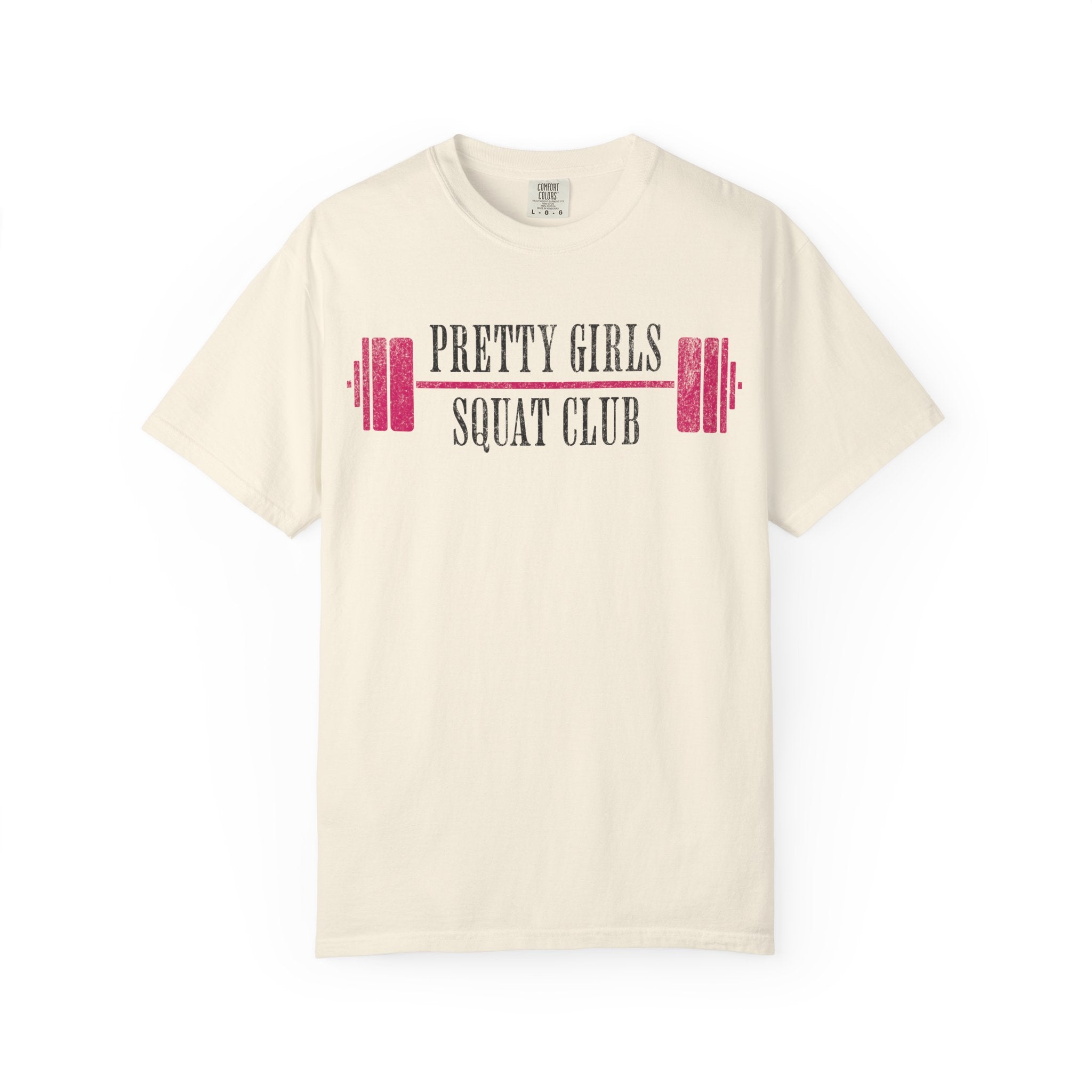 Pretty Girls Squat Like This T-Shirt — Pretty Girls Squat Club Workout Tee