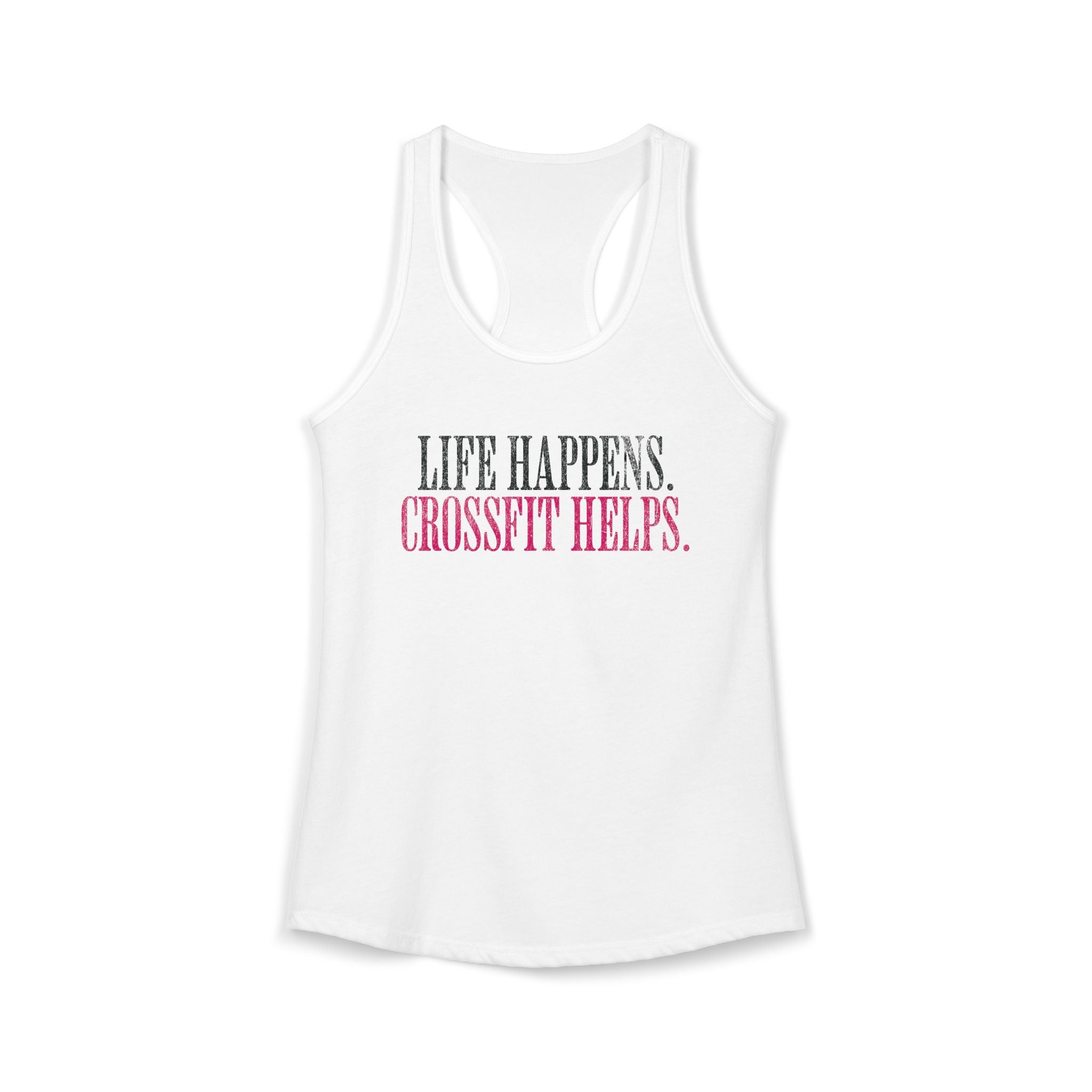 Life Happens Crossfit Helps Racerback Tank | Funny Women's Gym Workout Top