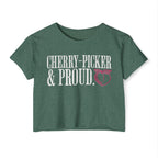 Cherry-Picker and Proud Crop Top | Women's Funny Crossfit T-shirt