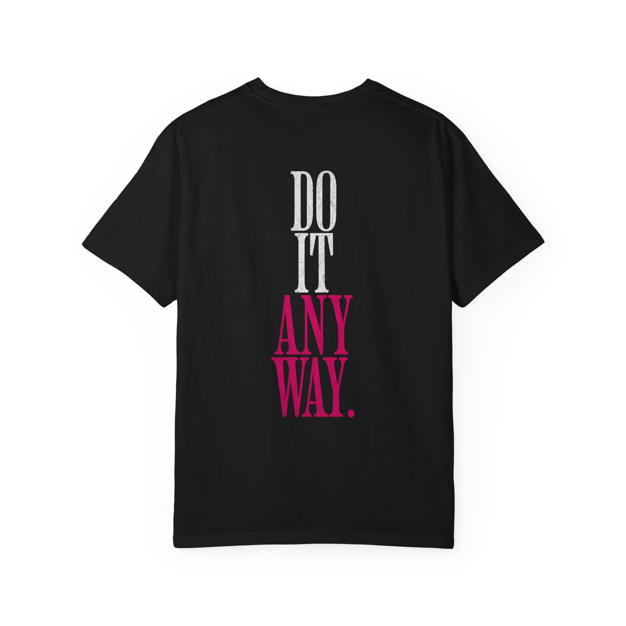 Do It Anyway Crossfit T-Shirt | Motivational Women's Gym Workout Tee