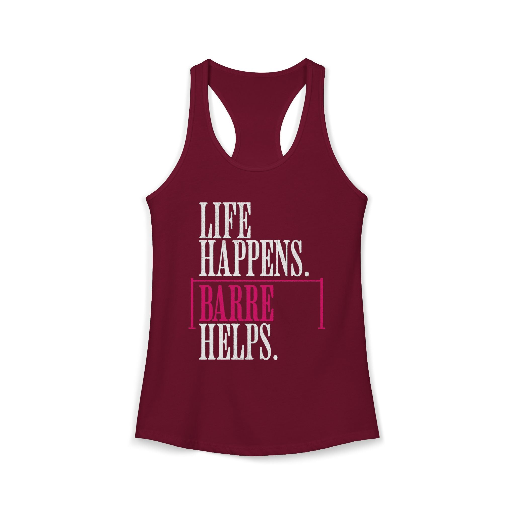 Life Happen Barre Helps Racerback Tank Top | Women's Workout Humor Shirt