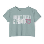 Cherry-Picker and Proud Crop Top | Women's Funny Crossfit T-shirt