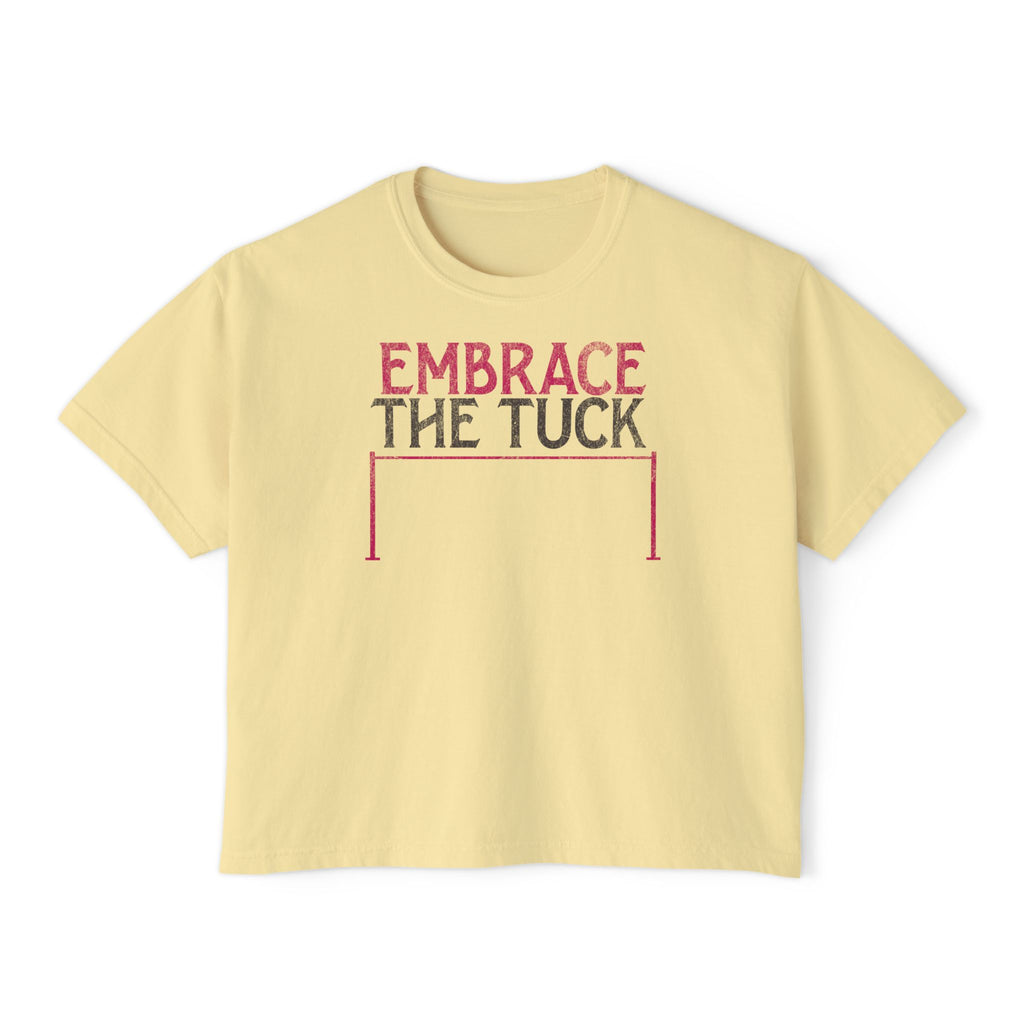 Embrace the Tuck Barre Crop Top | Funny Women's Workout Boxy Tee