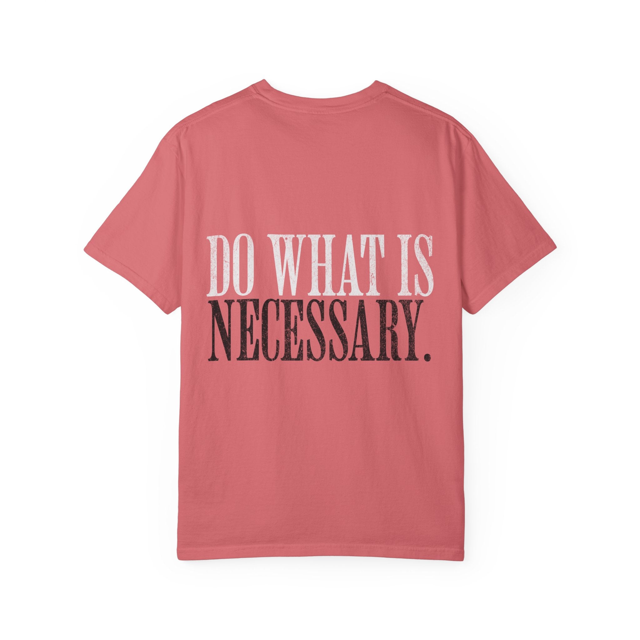 Do What Is Necessary Gym T-Shirt | Motivational Workout Tee