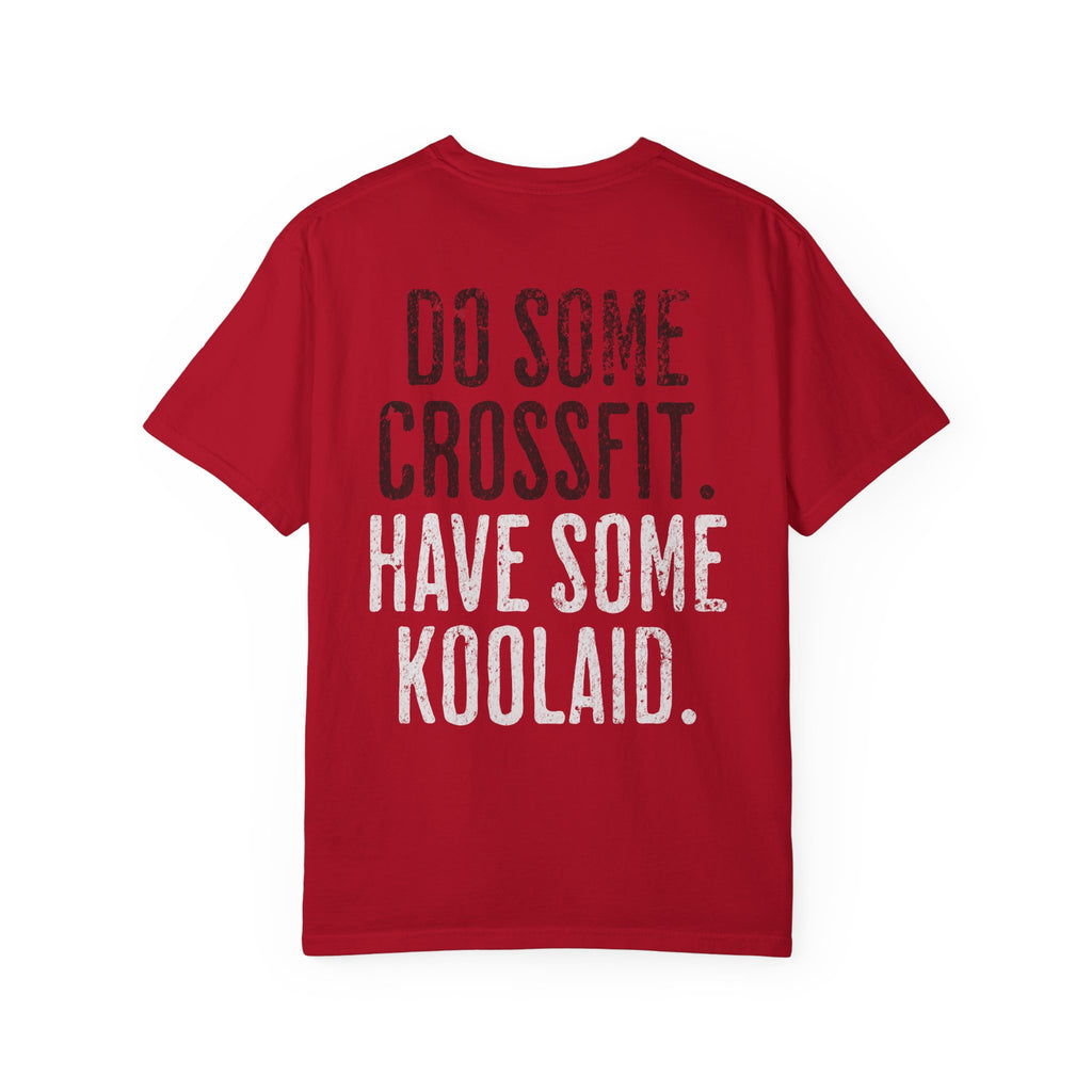 Have Some Koolaid Crossfit T-shirt — Funny Gym Workout Tee