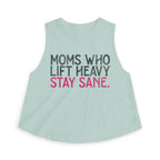 Moms Who Lift Heavy Stay Sane Crop Top | Fitness Mom Workout Tank