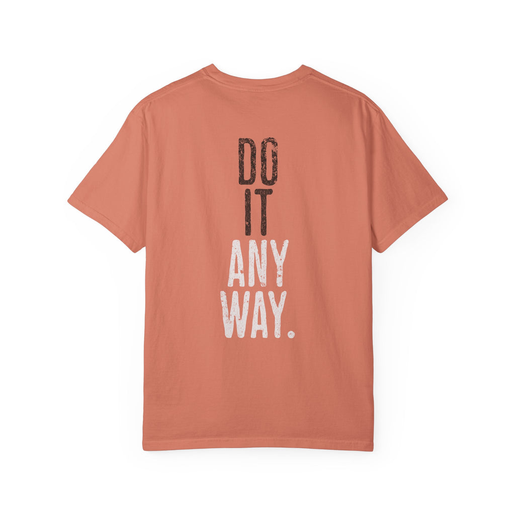 Do It Anyway Workout T-shirt | Motivational Gym Tee