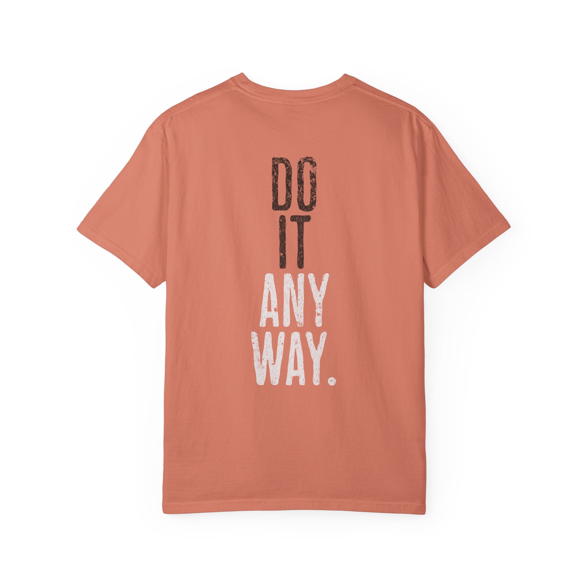 Do It Anyway Workout T-shirt | Motivational Gym Tee
