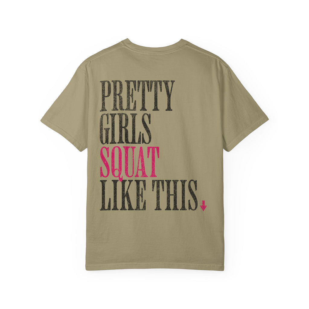 Pretty Girls Squat Like This T-Shirt — Pretty Girls Squat Club Workout Tee