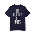 I'm Hungry & It Hurts Crossfit T-shirt | Unisex Fitness Humor Tee