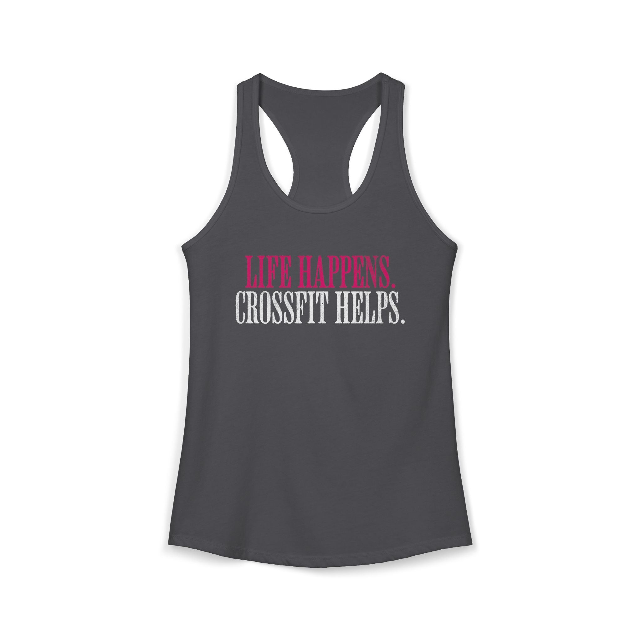Life Happens Crossfit Helps Racerback Tank | Funny Women's Gym Workout Top
