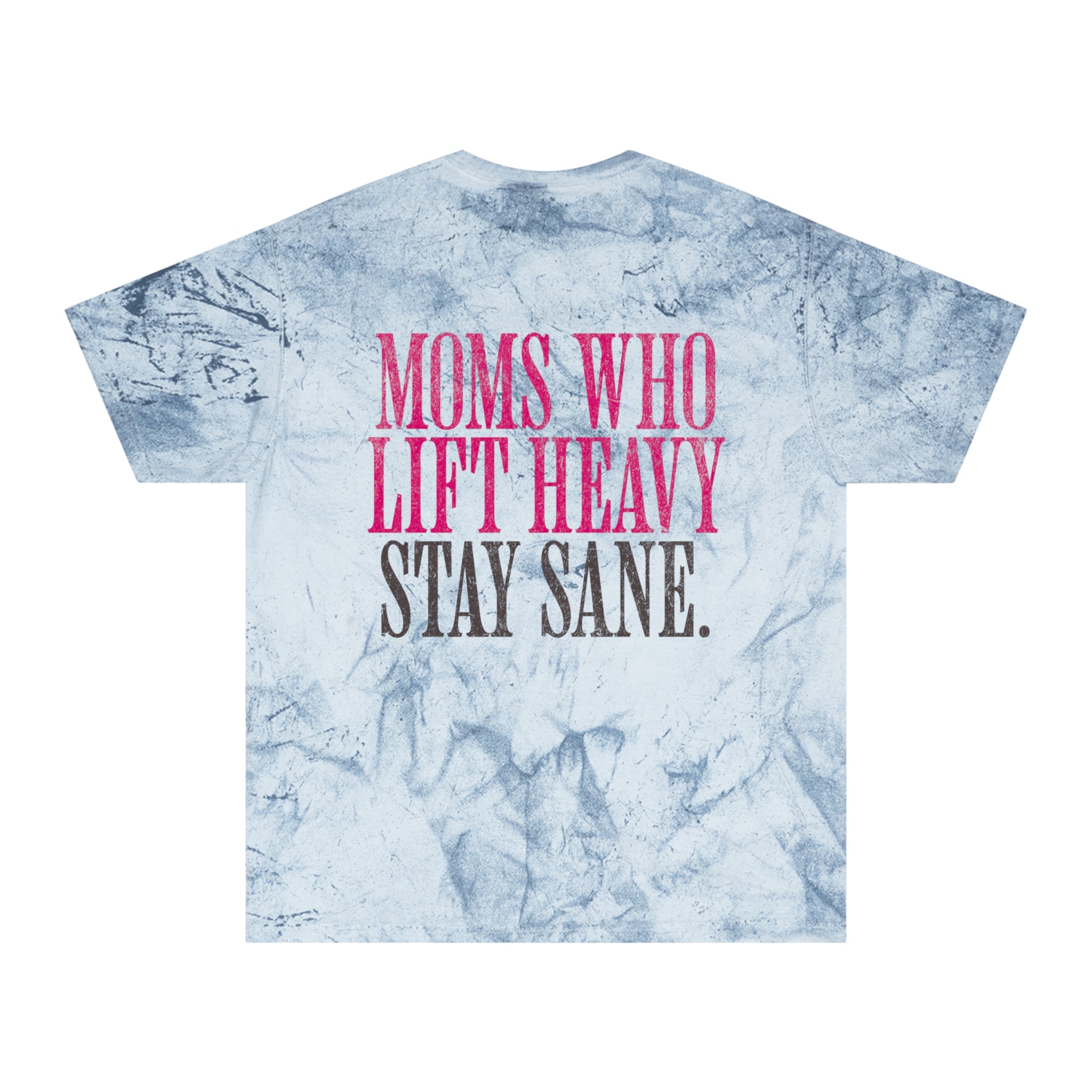 Moms Who Lift Heavy Stay Sane Gym T-shirt | Funny Women's Weightlifting Workout Tee