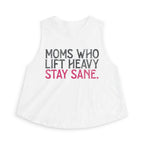 Moms Who Lift Heavy Stay Sane Crop Top | Fitness Mom Workout Tank