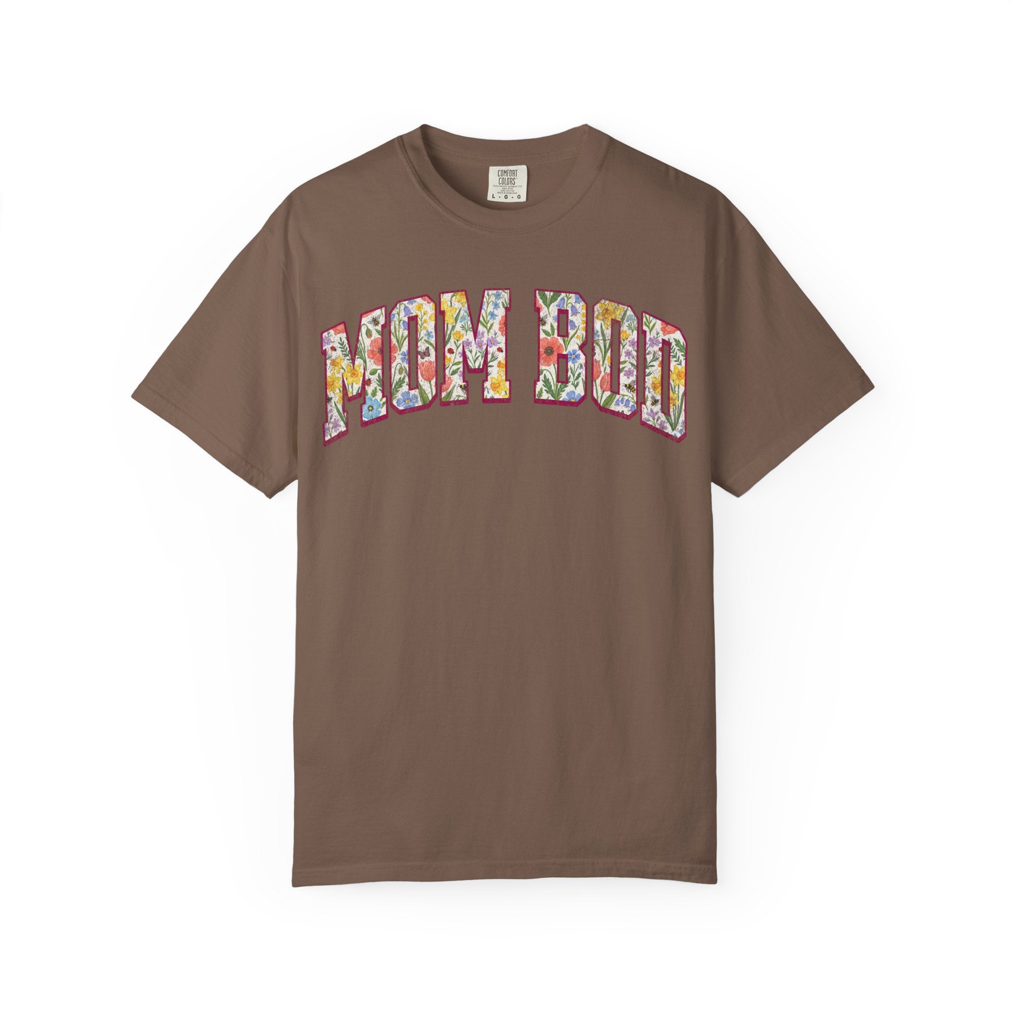Mom Bod Floral T-shirt — Mothers Day Comfort Colors Tee