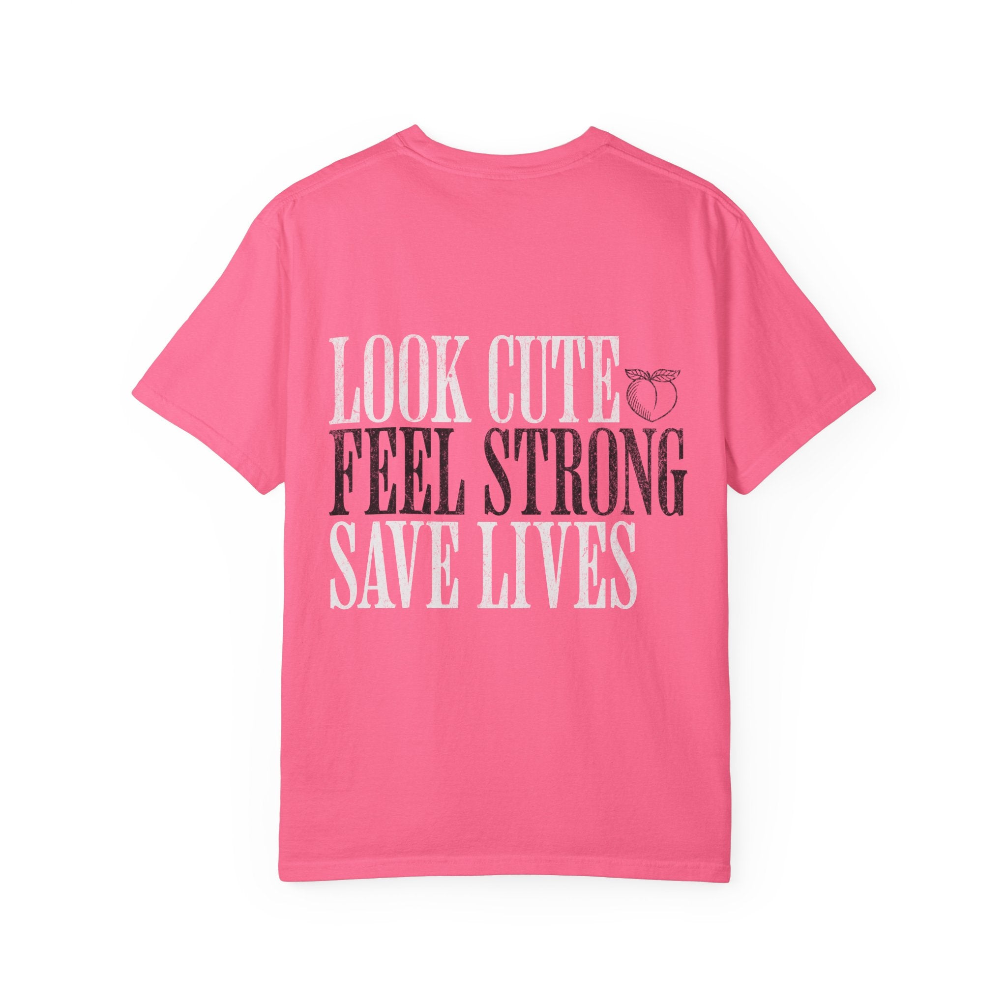 Look Cute Feel Strong Save Lives Workout T-shirt | Women's Gym Tee