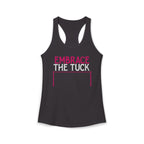 Embrace the Tuck Barre Tank Top | Women's Workout Humor Racerback Shirt