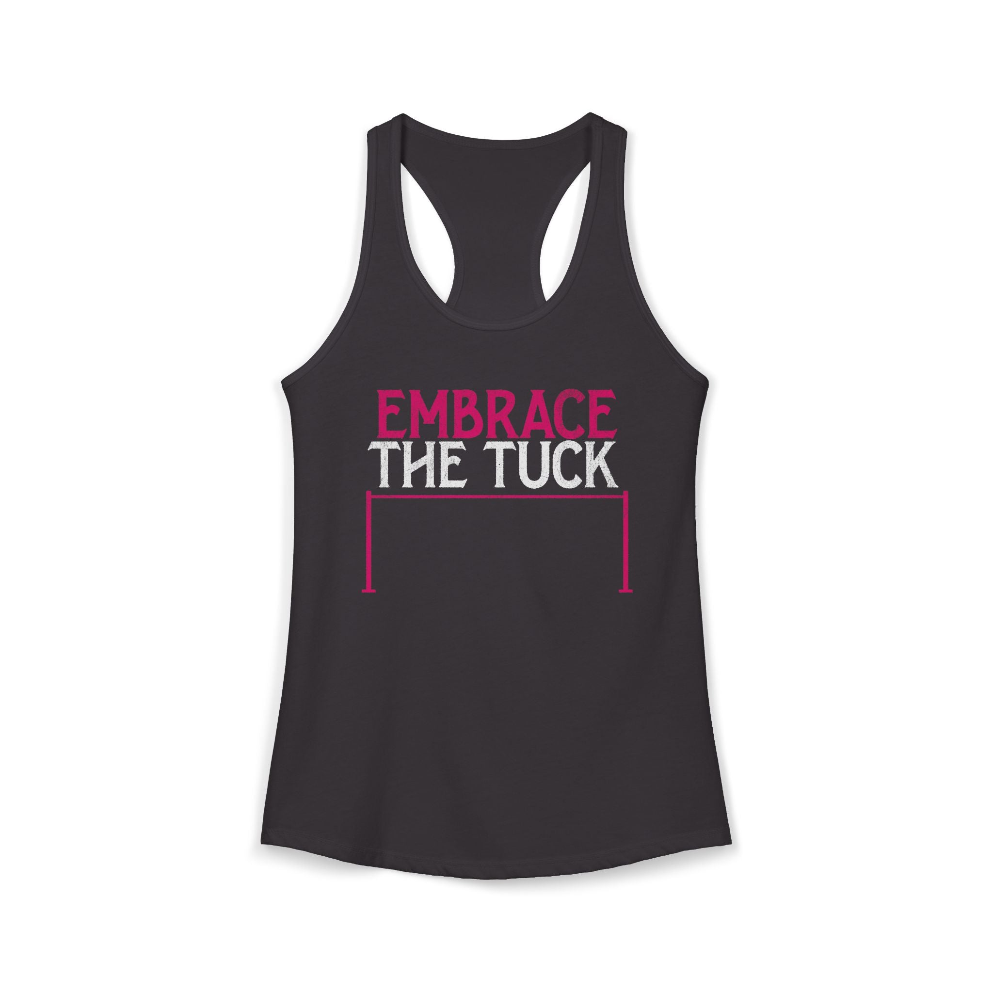 Embrace the Tuck Barre Tank Top | Women's Workout Humor Racerback Shirt