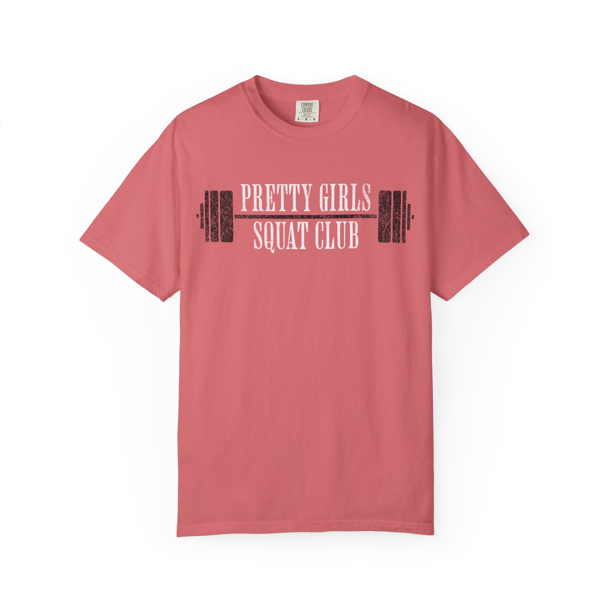 Pretty Girls Squat Like This T-Shirt — Pretty Girls Squat Club Workout Tee
