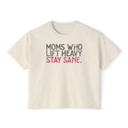 Moms Who Lift Heavy Stay Sane Boxy T-shirt | Fit Mom Workout Crop Top
