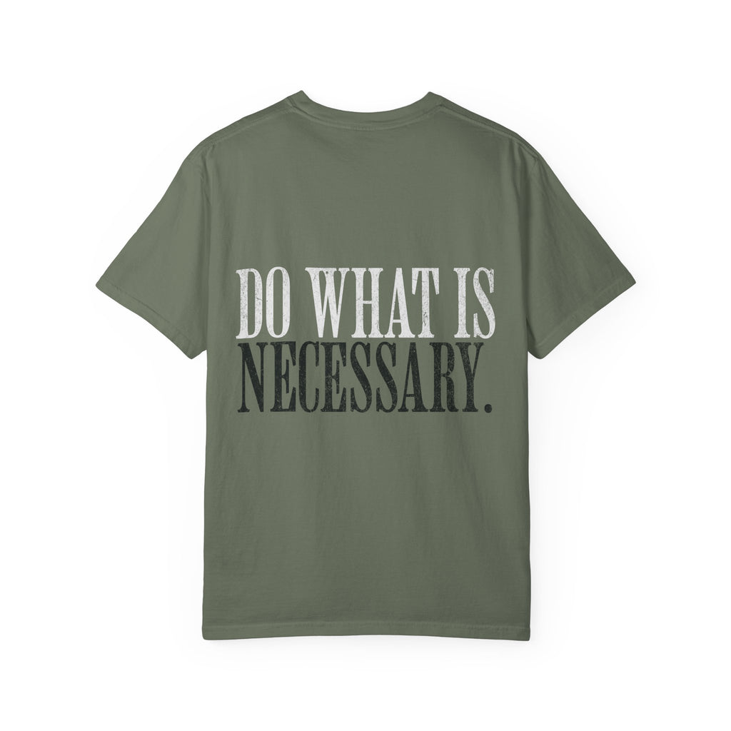 Do What Is Necessary Gym T-Shirt | Motivational Workout Tee