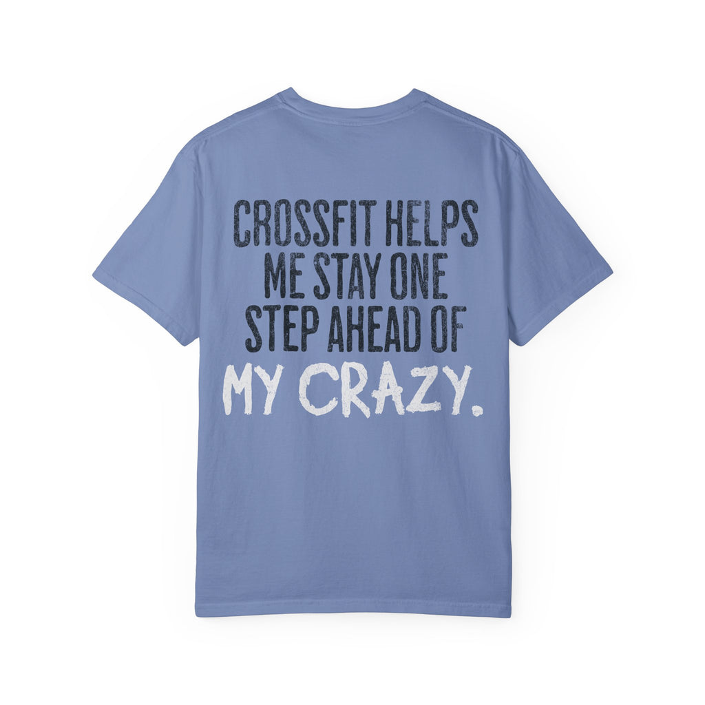 One Step Ahead of My Crazy T-Shirt | Funny Women's Gym Workout Tee
