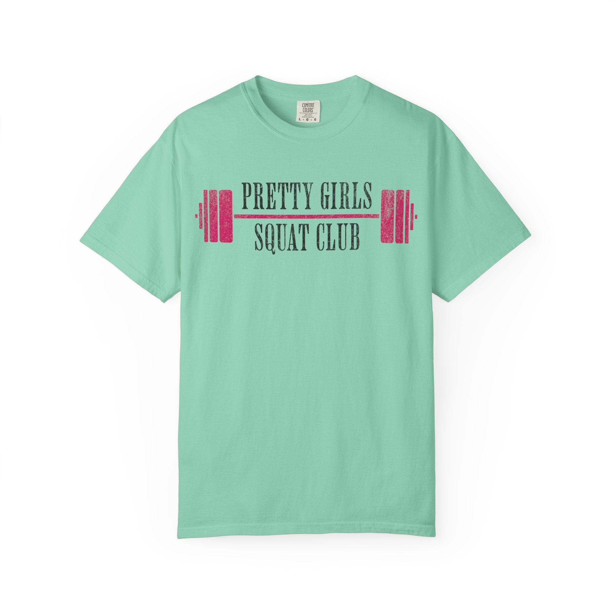 Pretty Girls Squat Like This T-Shirt — Pretty Girls Squat Club Workout Tee