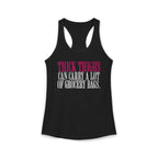 Thick Thighs Can Carry - Racerback Tank Top
