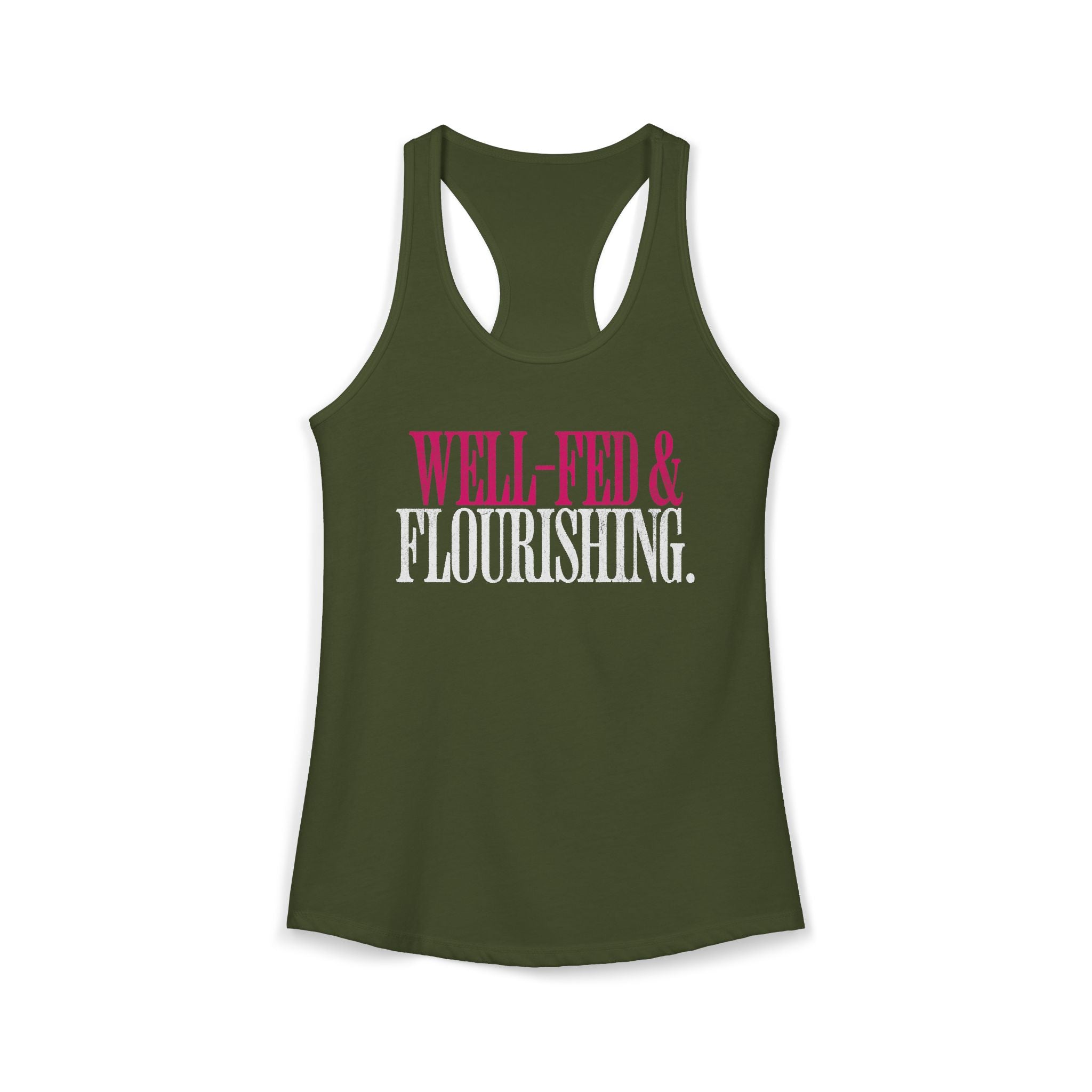 Well Fed & Flourishing Racerback Tank | Women's Gym Humor Workout Top