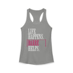 Life Happen Barre Helps Racerback Tank Top | Women's Workout Humor Shirt